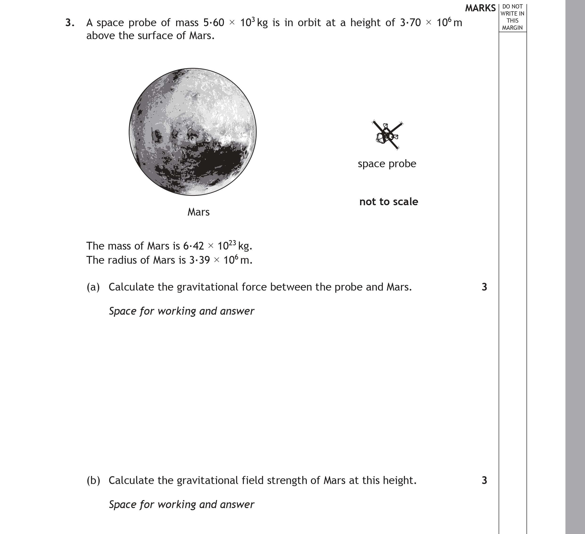 A-space-probe-of-mass-5-60-×-10^(-3)-kg-is-in-orbit-at-a-height-of-3.70-×-10^(-6)-m-above-the-surface-of-Mars-Scottish Highers Physics-Question 3-2015.png