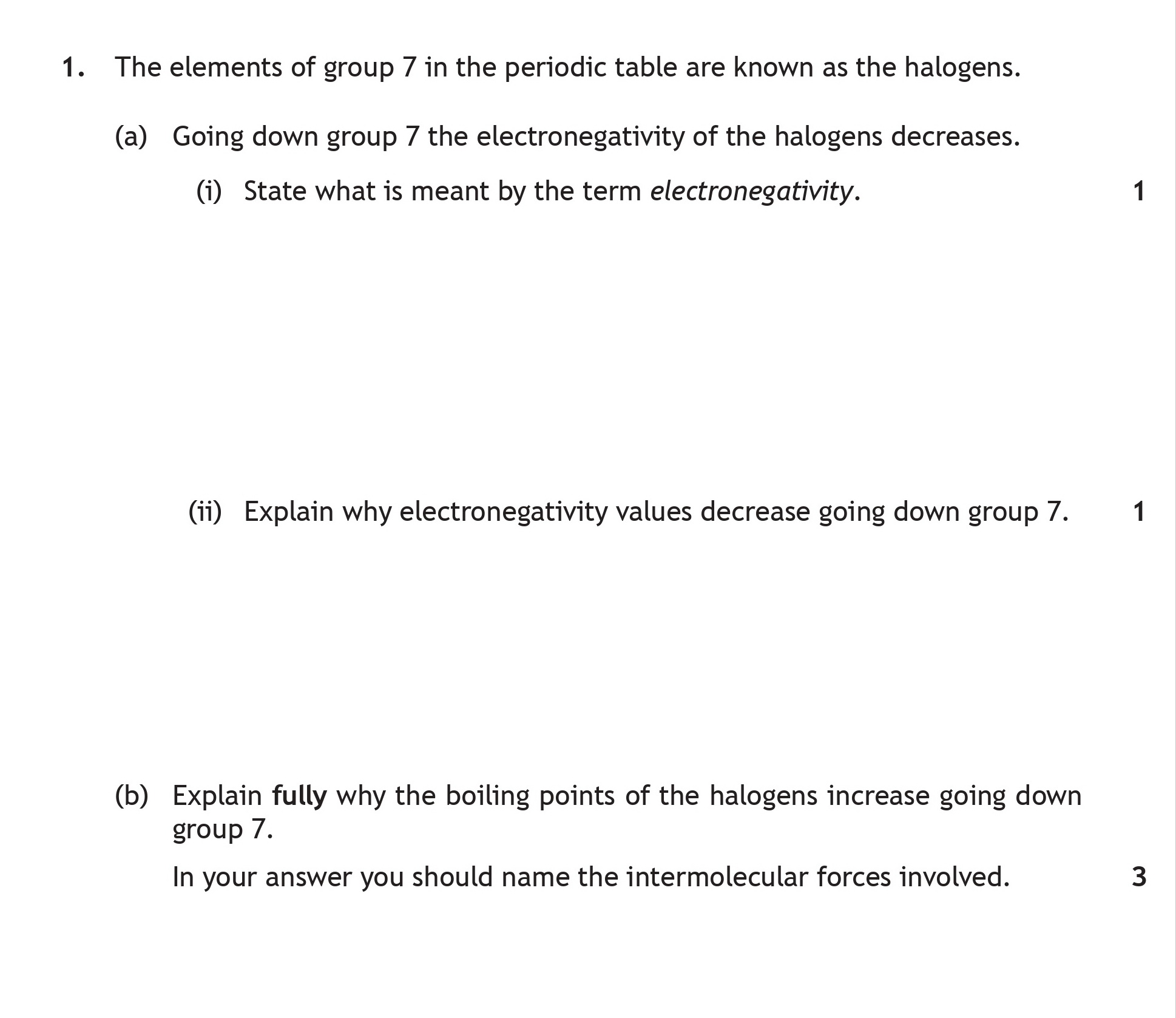 The-elements-of-group-7-in-the-periodic-table-are-known-as-the-halogens-Scottish Highers Chemistry-Question 1-2018.png