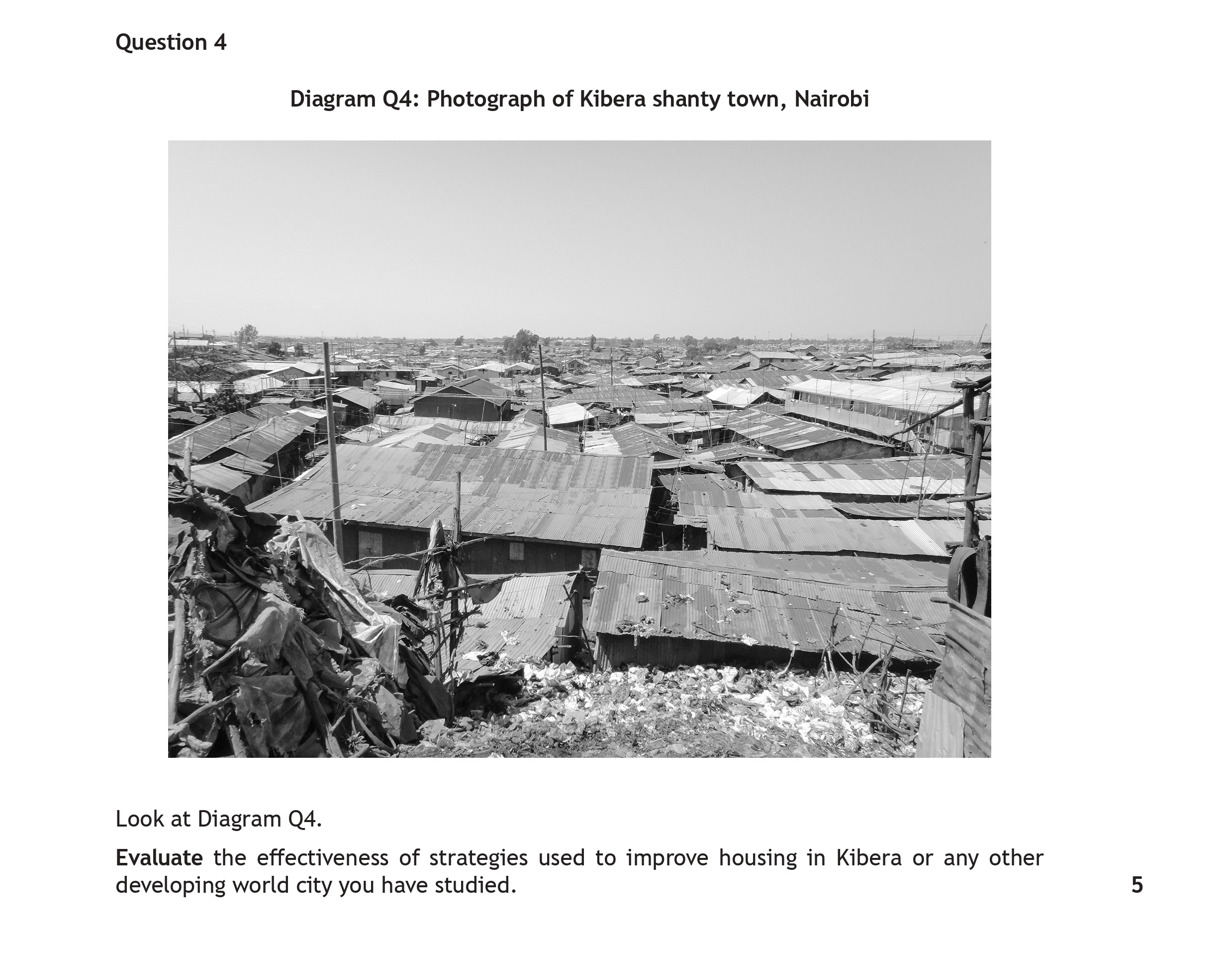 Look-at-Diagram-Q4:--Evaluate-the-effectiveness-of-strategies-used-to-improve-housing-in-Kibera-or-any-other-developing-world-city-you-have-studied.-Scottish Highers Geography-Question 4-2018.png
