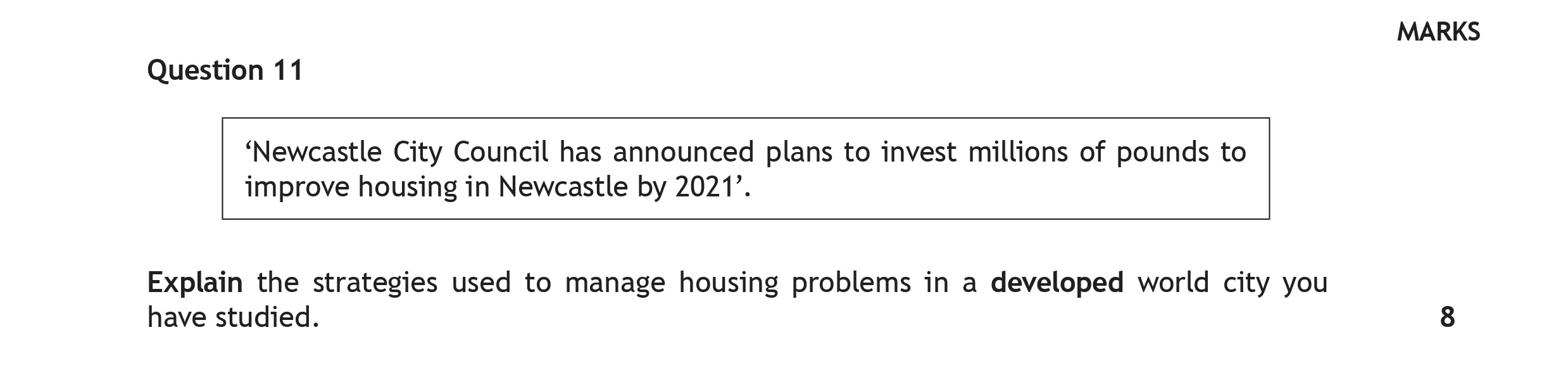 'Newcastle-City-Council-has-announced-plans-to-invest-millions-of-pounds-to-improve-housing-in-Newcastle-by-2021'-Scottish Highers Geography-Question 11-2019.png