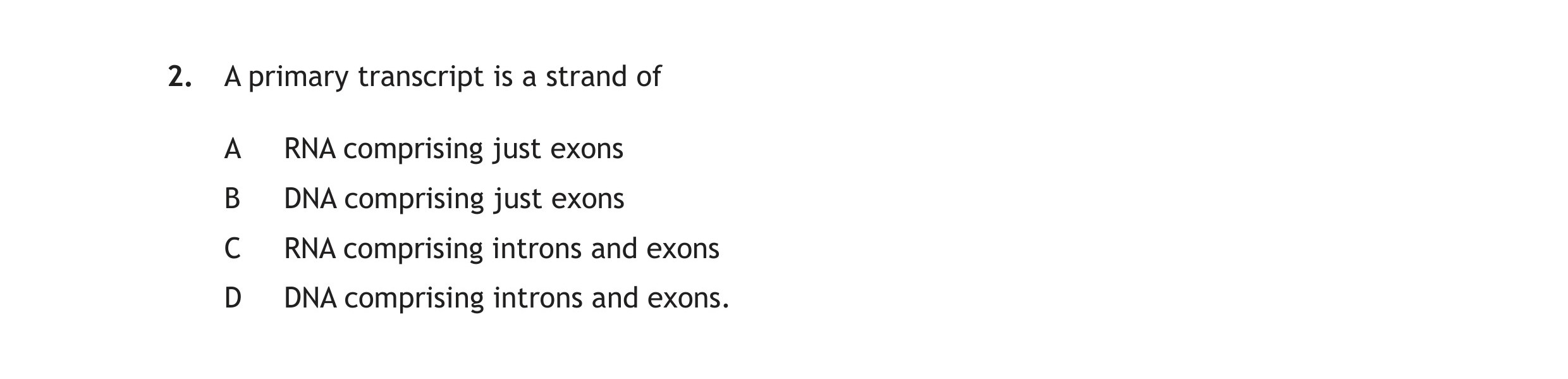 A-primary-transcript-is-a-strand-of-A-Scottish Highers Human Biology-Question 2-2015.png