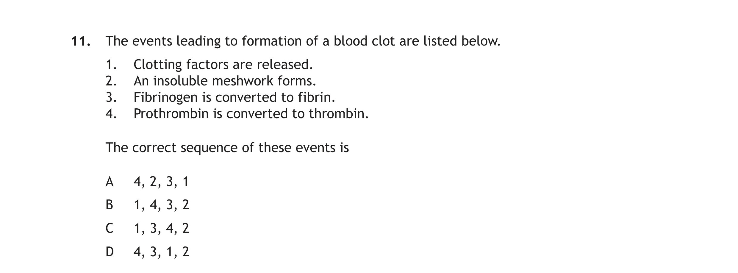The-events-leading-to-formation-of-a-blood-clot-are-listed-below-Scottish Highers Human Biology-Question 11-2015.png