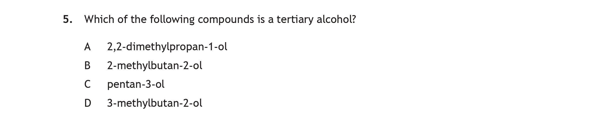 Which-of-the-following-compounds-is-a-tertiary-alcohol?--A-Scottish Highers Chemistry-Question 5-2019.png