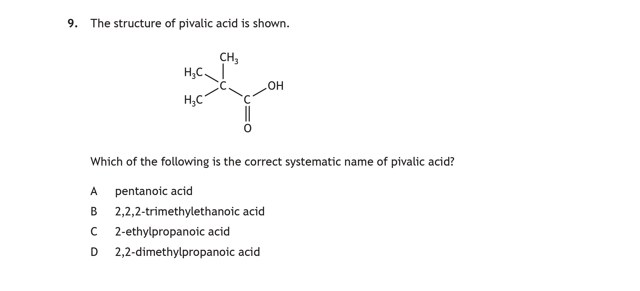 The-structure-of-pivalic-acid-is-shown-Scottish Highers Chemistry-Question 9-2019.png