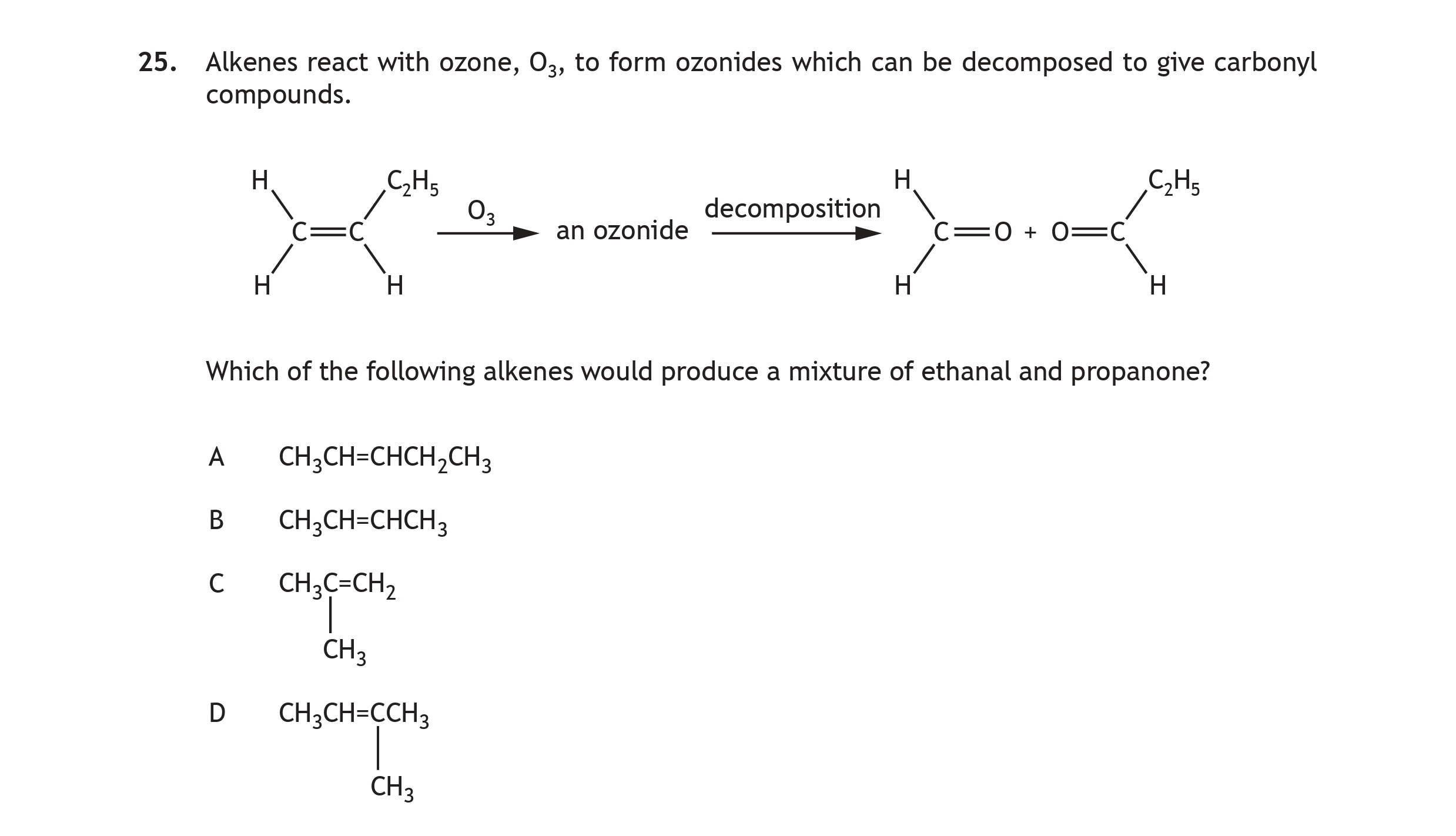 Alkenes-react-with-ozone,-O₃,-to-form-ozonides-which-can-be-decomposed-to-give-carbonyl-compounds-Scottish Highers Chemistry-Question 25-2019.png