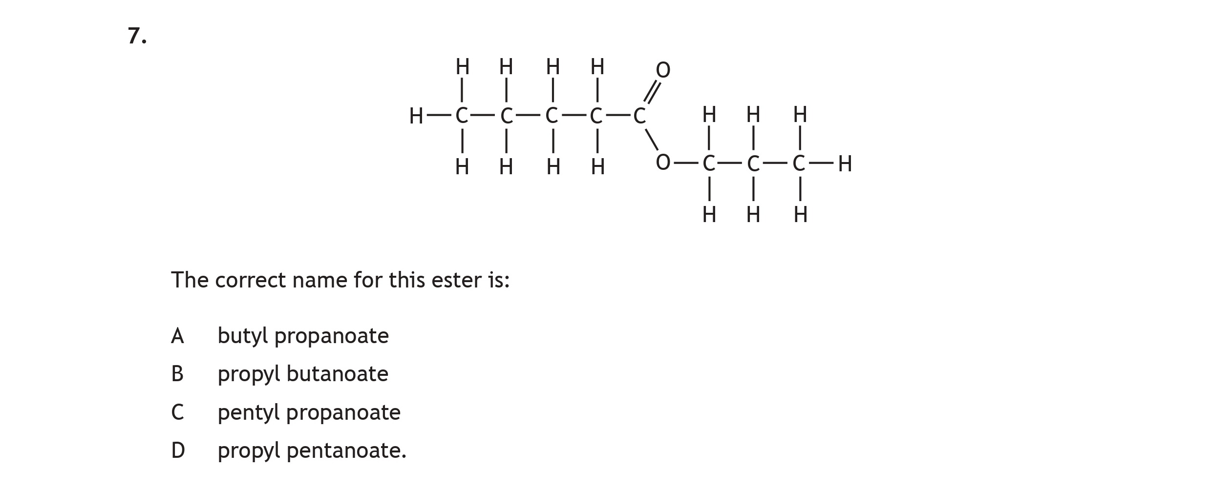 The-correct-name-for-this-ester-is:-A-Scottish Highers Chemistry-Question 7-2022.png