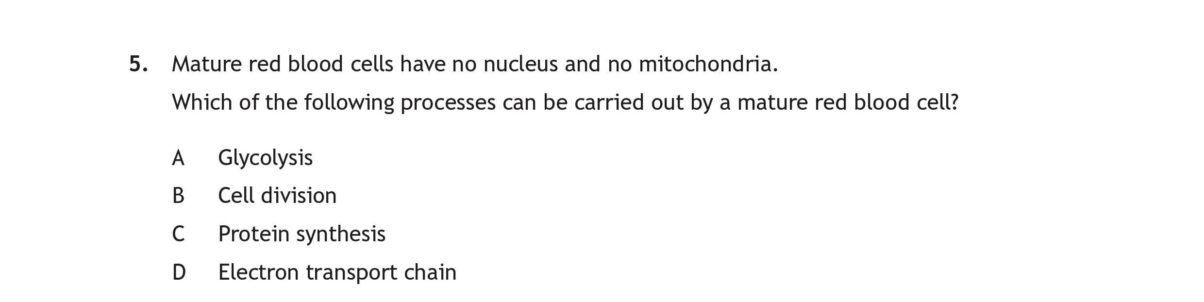 Mature-red-blood-cells-have-no-nucleus-and-no-mitochondria-Scottish Highers Human Biology-Question 5-2017.png
