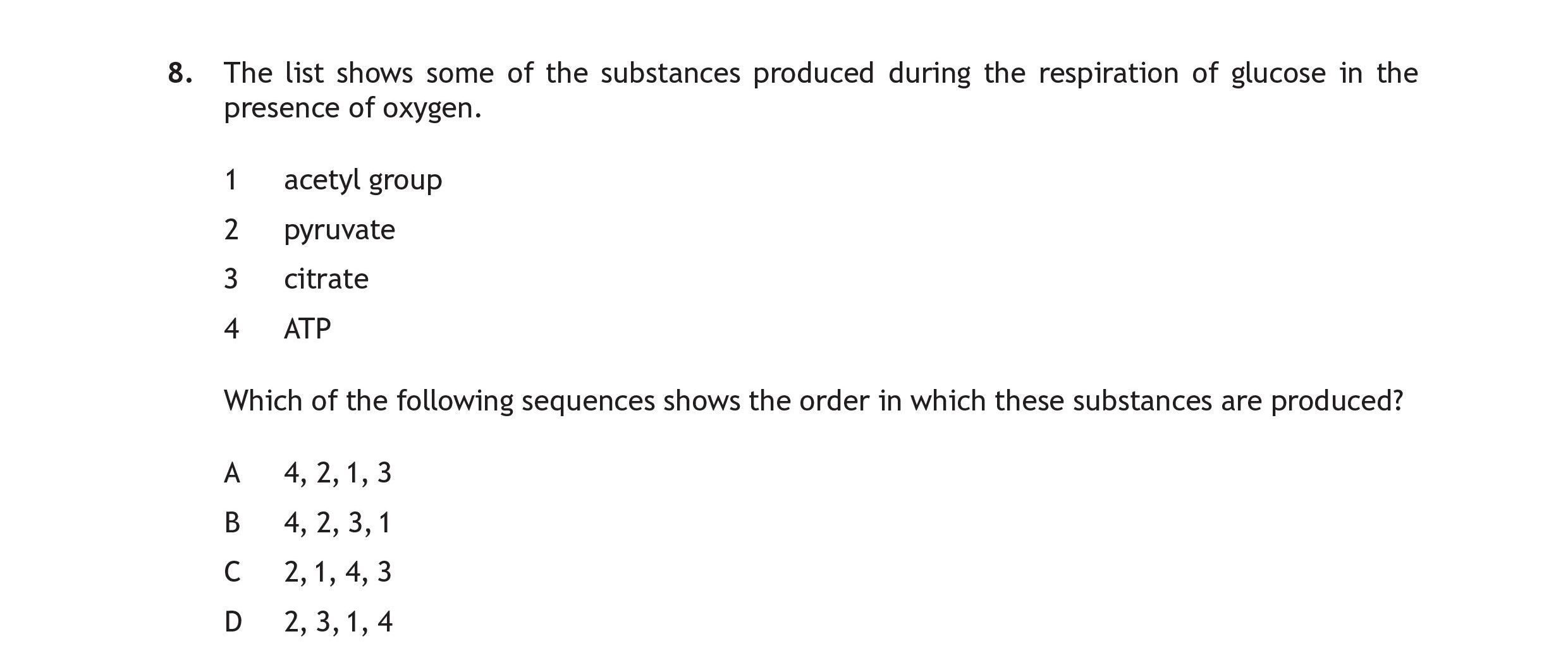 The-list-shows-some-of-the-substances-produced-during-the-respiration-of-glucose-in-the-presence-of-oxygen-Scottish Highers Human Biology-Question 8-2018.png