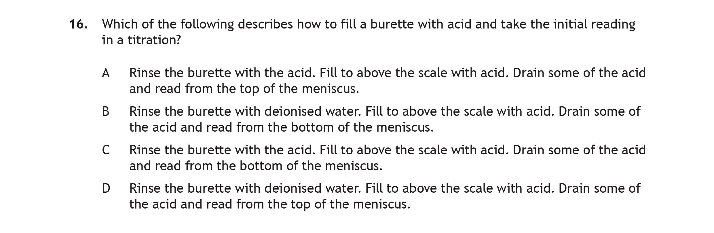 Which-of-the-following-describes-how-to-fill-a-burette-with-acid-and-take-the-initial-reading-in-a-titration?--A-Scottish Highers Chemistry-Question 16-2022.png