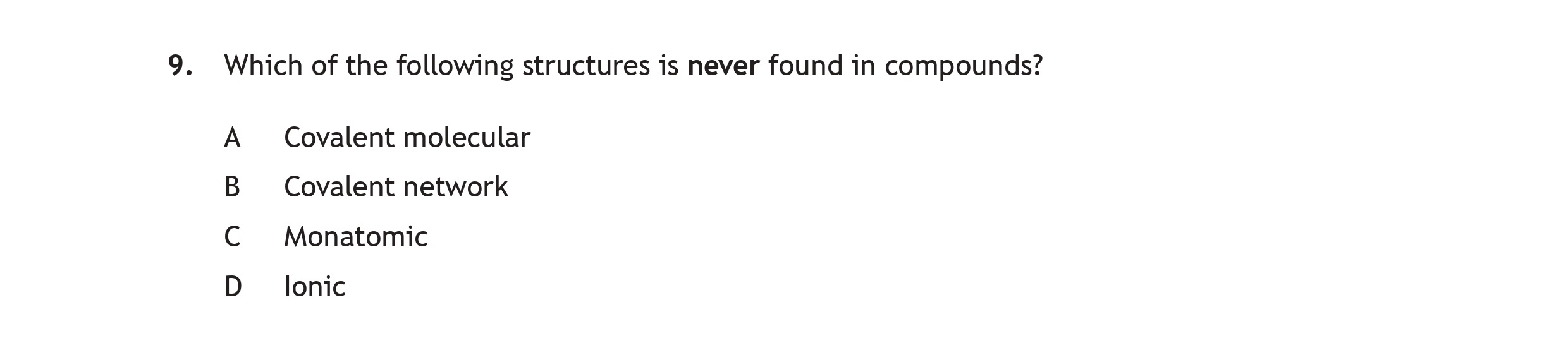 Which-of-the-following-structures-is-never-found-in-compounds?--A-Scottish Highers Chemistry-Question 9-2023.png