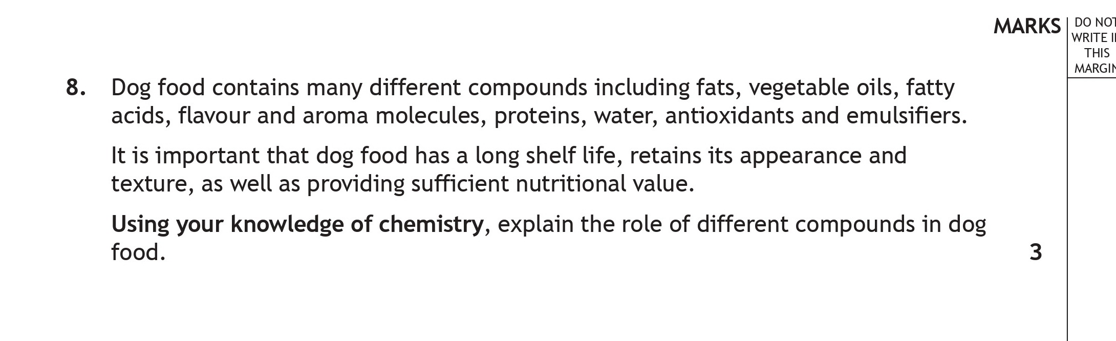 Dog-food-contains-many-different-compounds-including-fats,-vegetable-oils,-fatty-acids,-flavour-and-aroma-molecules,-proteins,-water,-antioxidants-and-emulsifiers-Scottish Highers Chemistry-Question 8-2023.png