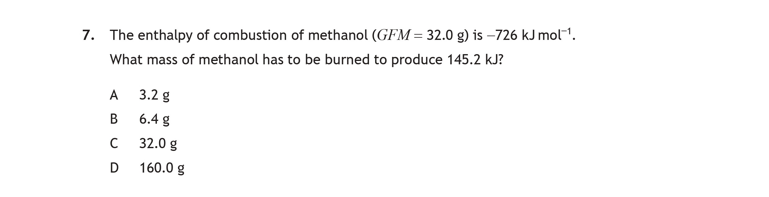 The-enthalpy-of-combustion-of-methanol-(GFM-=-32.0-g)-is-−726-kJ-mol−1-Scottish Highers Chemistry-Question 7-2023.png