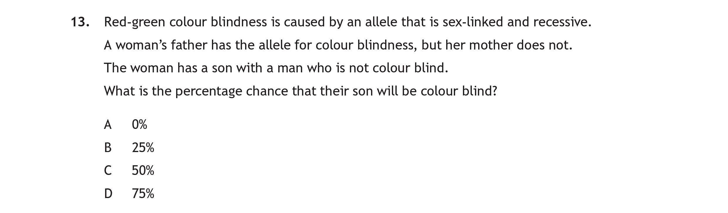 Red-green-colour-blindness-is-caused-by-an-allele-that-is-sex-linked-and-recessive-Scottish Highers Human Biology-Question 13-2022.png