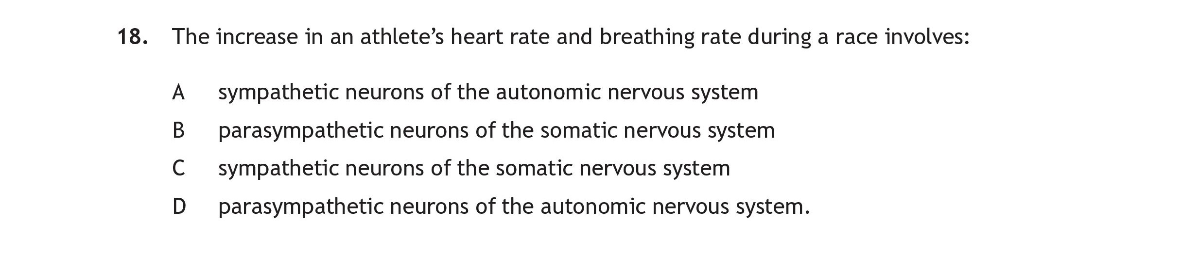 The-increase-in-an-athlete’s-heart-rate-and-breathing-rate-during-a-race-involves:--A-Scottish Highers Human Biology-Question 18-2022.png