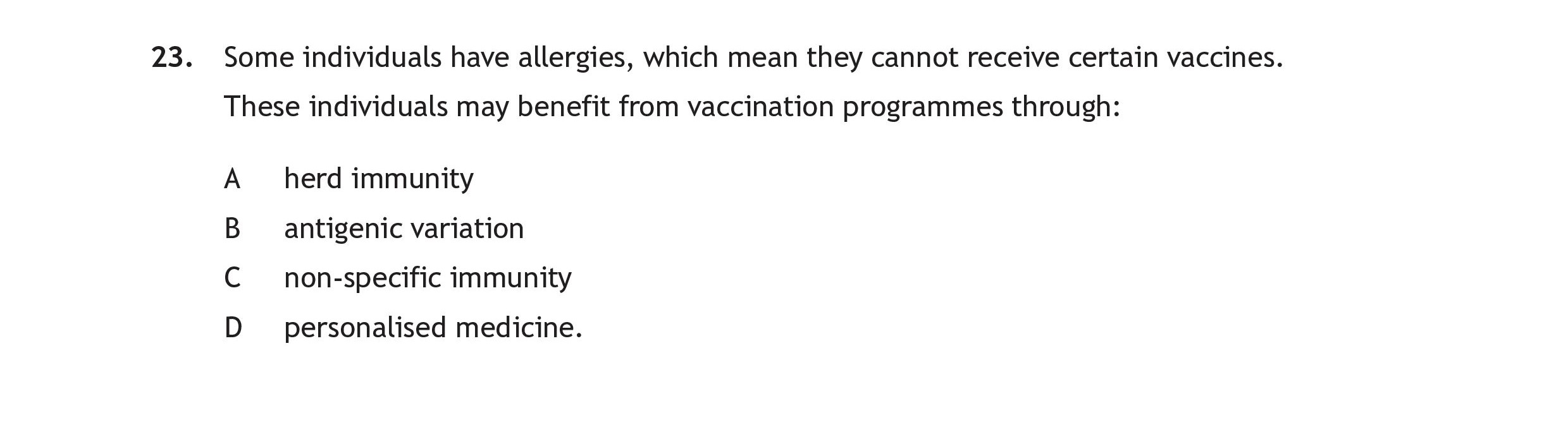 Some-individuals-have-allergies,-which-mean-they-cannot-receive-certain-vaccines-Scottish Highers Human Biology-Question 23-2022.png