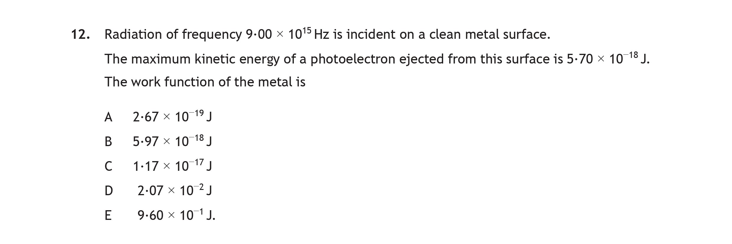Radiation-of-frequency-9.00-×-10^15-Hz-is-incident-on-a-clean-metal-surface-Scottish Highers Physics-Question 12-2016.png
