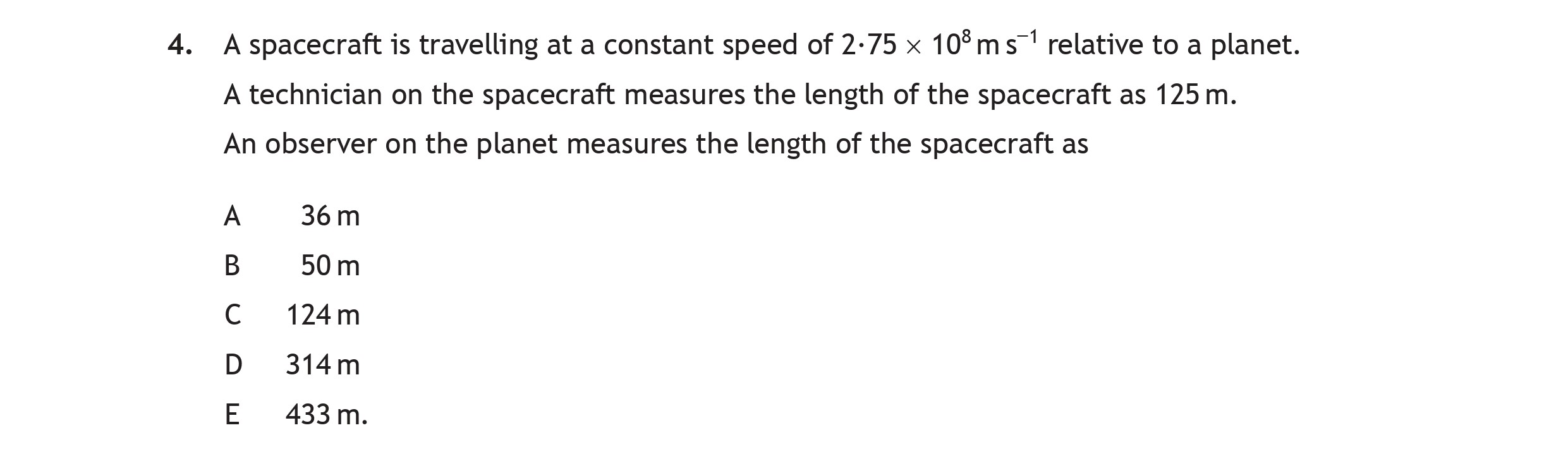 A-spacecraft-is-travelling-at-a-constant-speed-of-$2.75--imes-10^6-\,--ext{m-s}^{-1}$-relative-to-a-planet-Scottish Highers Physics-Question 4-2017.png