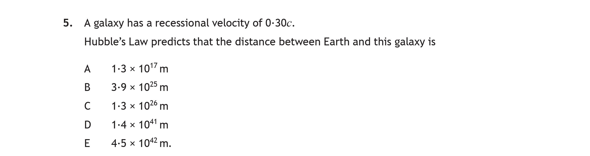 A-galaxy-has-a-recessional-velocity-of-0-30c-Scottish Highers Physics-Question 5-2017.png