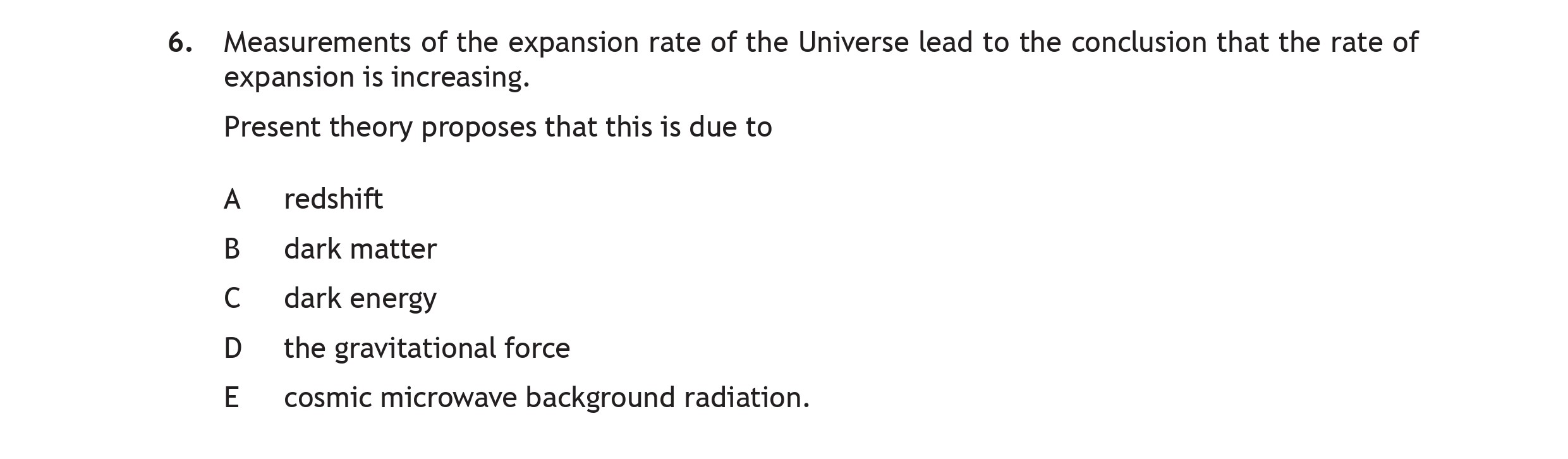 Measurements-of-the-expansion-rate-of-the-Universe-lead-to-the-conclusion-that-the-rate-of-expansion-is-increasing-Scottish Highers Physics-Question 6-2017.png