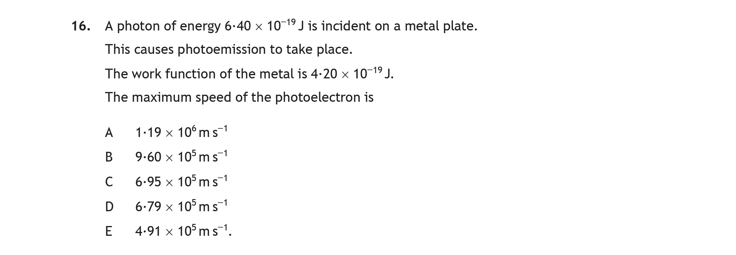 A-photon-of-energy-$6.40-\times-10^{-19}$-J-is-incident-on-a-metal-plate-Scottish Highers Physics-Question 16-2019.png