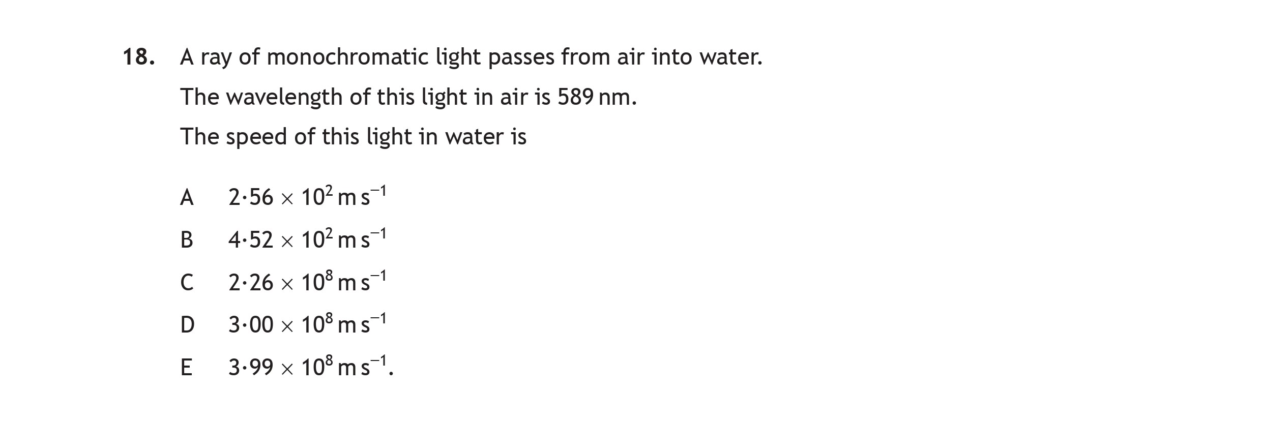A-ray-of-monochromatic-light-passes-from-air-into-water-Scottish Highers Physics-Question 18-2019.png