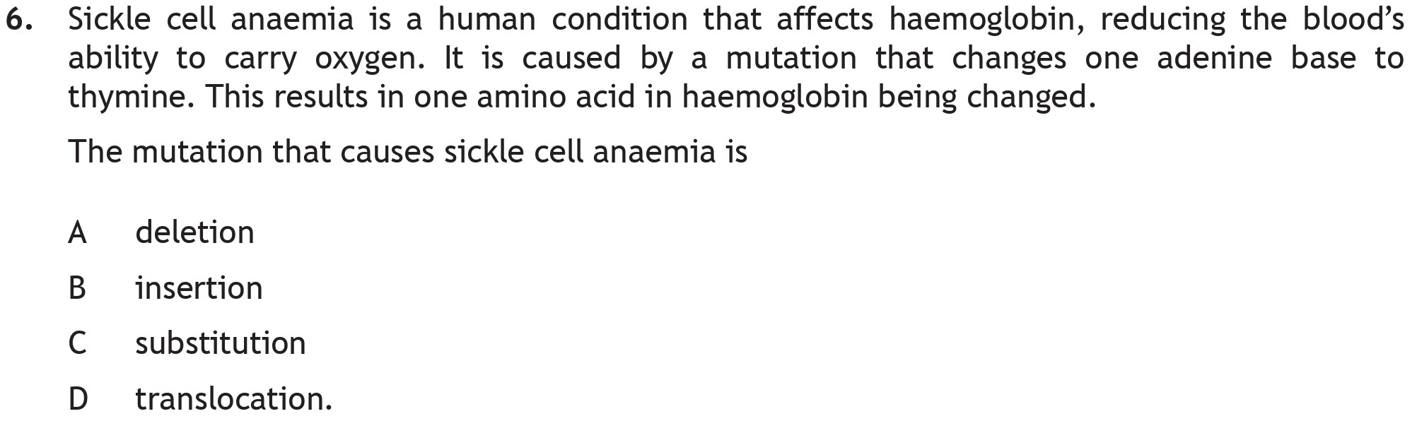 Sickle-cell-anaemia-is-a-human-condition-that-affects-haemoglobin,-reducing-the-blood's-ability-to-carry-oxygen-Scottish Highers Biology-Question 6-2019.png