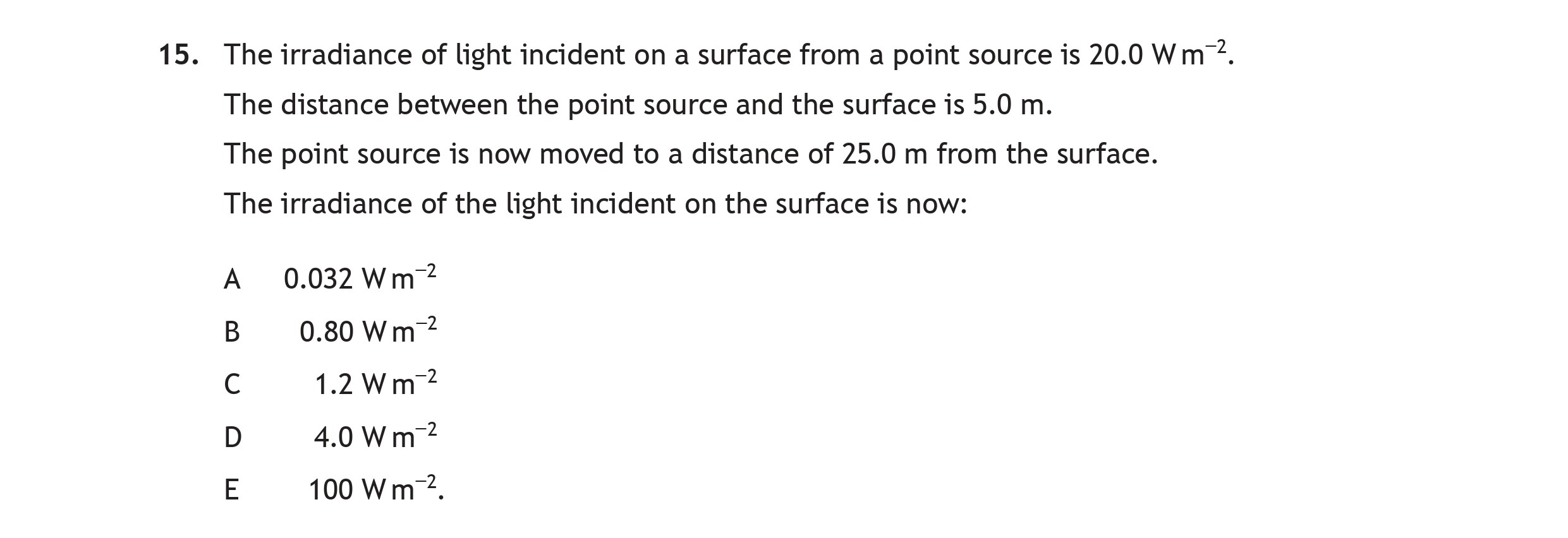 The-irradiance-of-light-incident-on-a-surface-from-a-point-source-is-20.0-W-m⁻²-Scottish Highers Physics-Question 15-2022.png