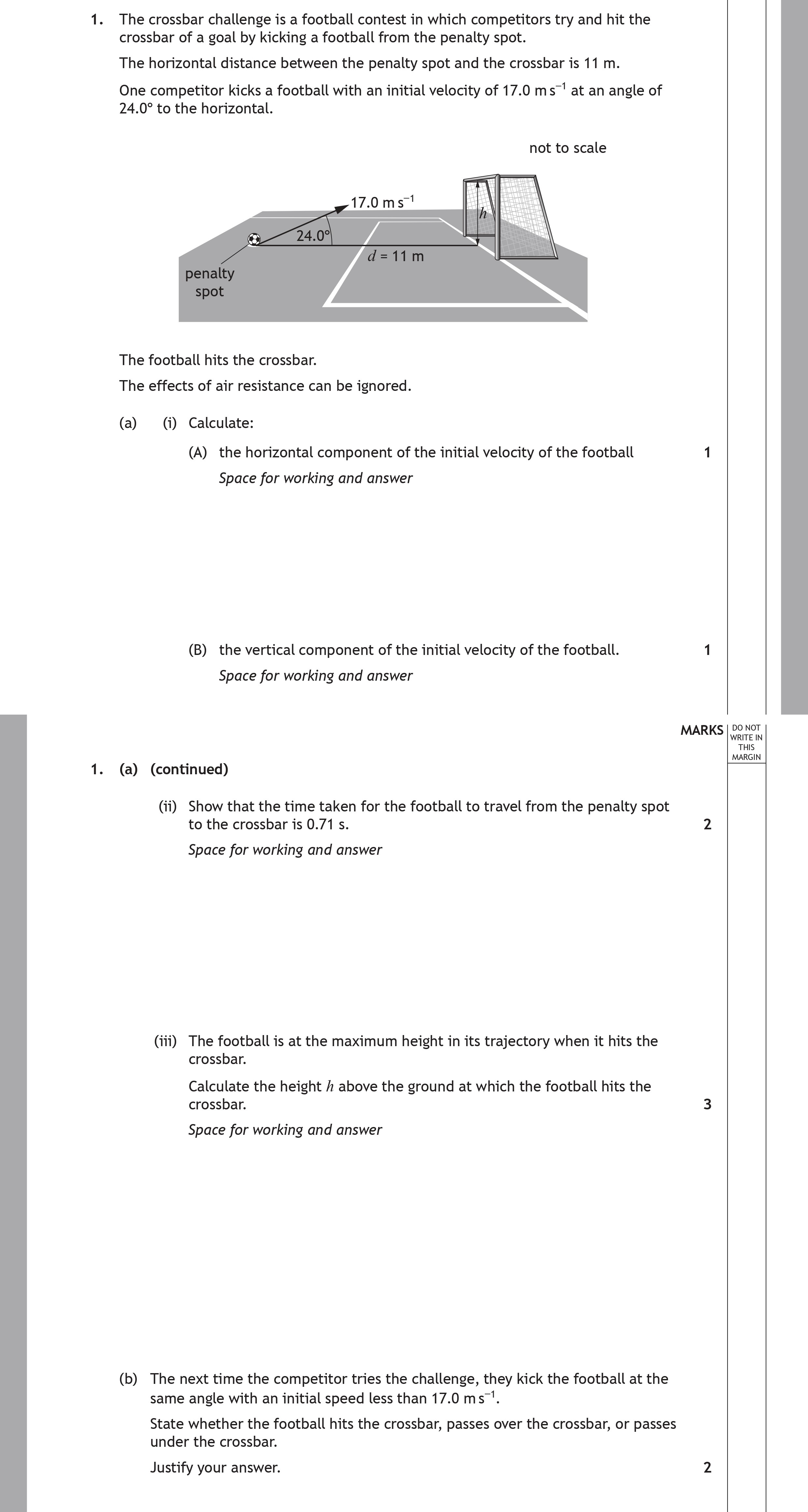 The-crossbar-challenge-is-a-football-contest-in-which-competitors-try-and-hit-the-crossbar-of-a-goal-by-kicking-a-football-from-the-penalty-spot-Scottish Highers Physics-Question 1-2022.png