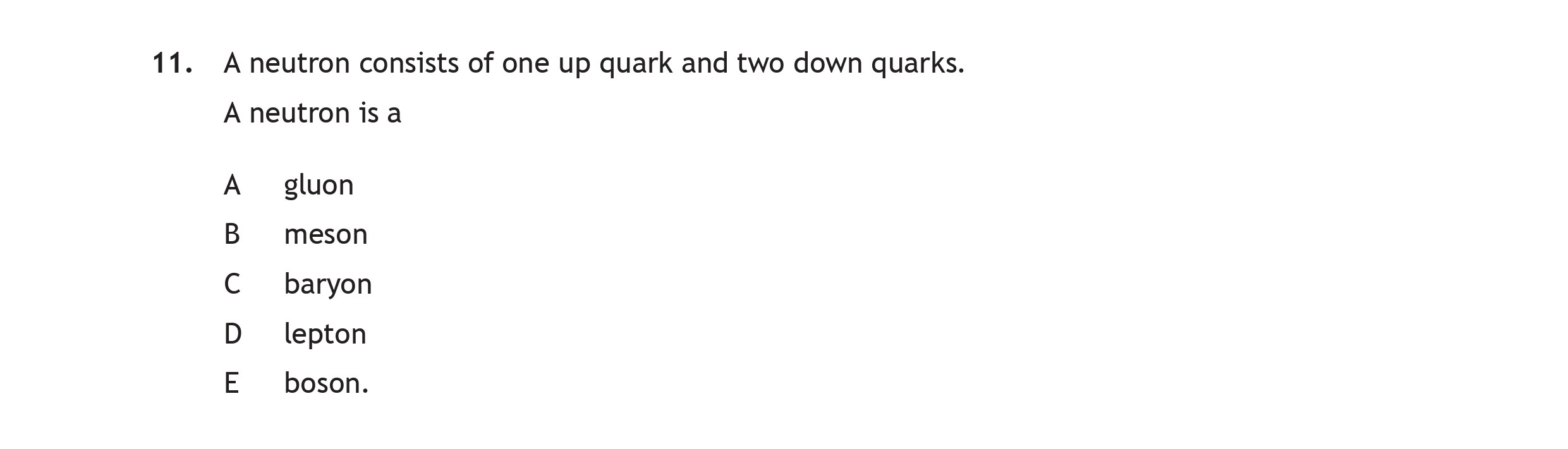 A-neutron-consists-of-one-up-quark-and-two-down-quarks-Scottish Highers Physics-Question 11-2023.png