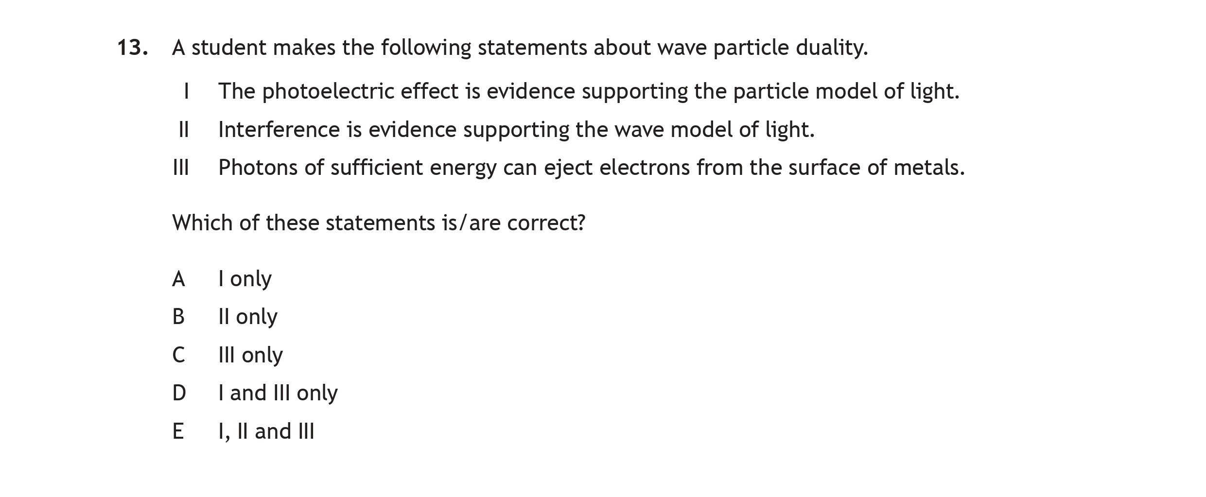 A-student-makes-the-following-statements-about-wave-particle-duality-Scottish Highers Physics-Question 13-2023.png