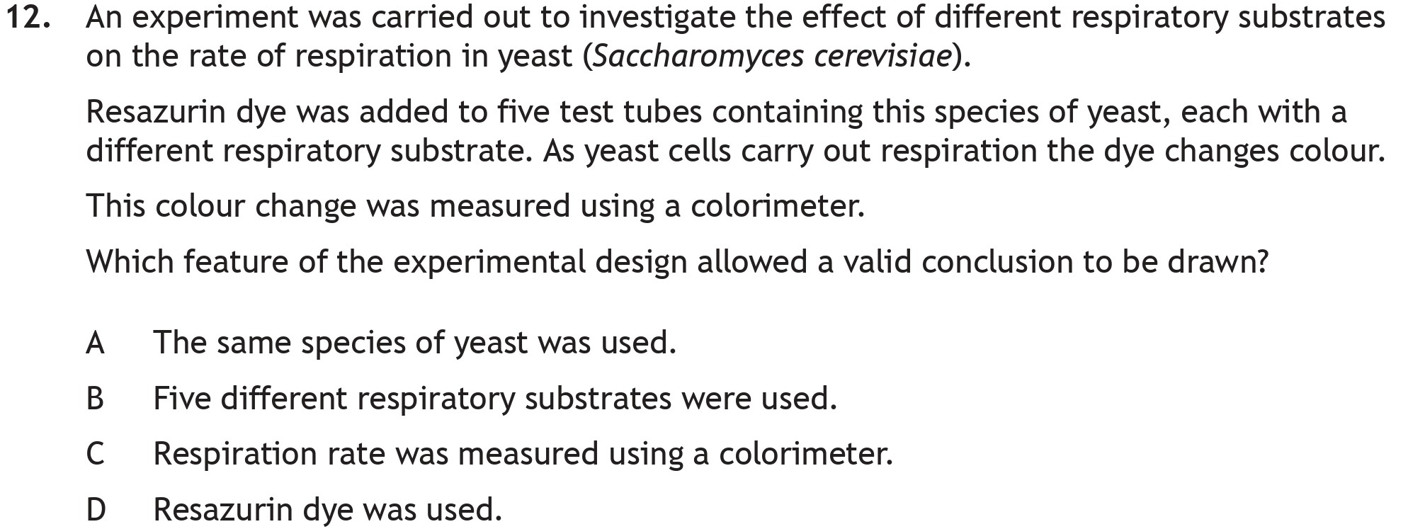 An-experiment-was-carried-out-to-investigate-the-effect-of-different-respiratory-substrates-on-the-rate-of-respiration-in-yeast-(Saccharomyces-cerevisiae)-Scottish Highers Biology-Question 12-2022.png