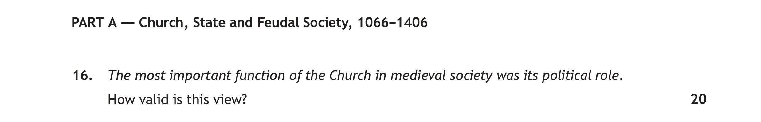 The-most-important-function-of-the-Church-in-medieval-society-was-its-political-role-Scottish Highers History-Question 16-2018.png