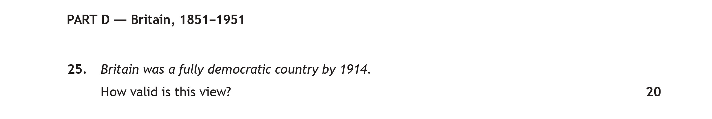 Britain-was-a-fully-democratic-country-by-1914-Scottish Highers History-Question 25-2018.png