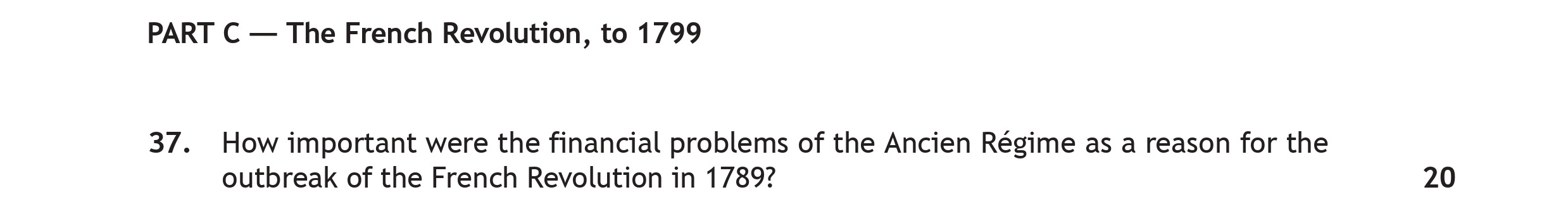 How-important-were-the-financial-problems-of-the-Ancien-Régime-as-a-reason-for-the-outbreak-of-the-French-Revolution-in-1789?--Scottish Highers History-Question 37-2018.png