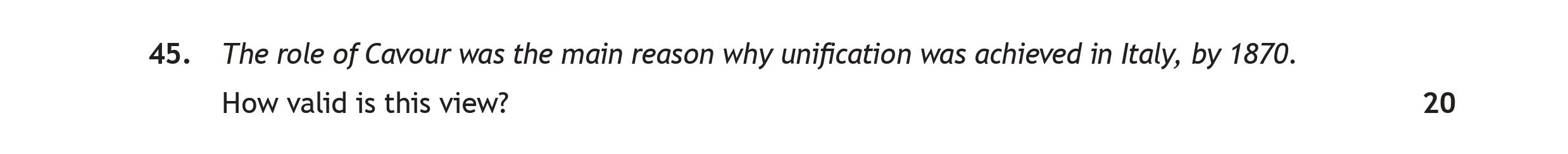 The-role-of-Cavour-was-the-main-reason-why-unification-was-achieved-in-Italy,-by-1870-Scottish Highers History-Question 45-2018.png