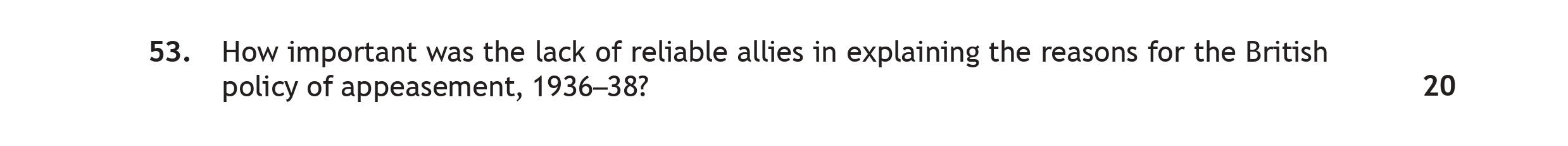 How-important-was-the-lack-of-reliable-allies-in-explaining-the-reasons-for-the-British-policy-of-appeasement,-1936-38?--Scottish Highers History-Question 53-2018.png