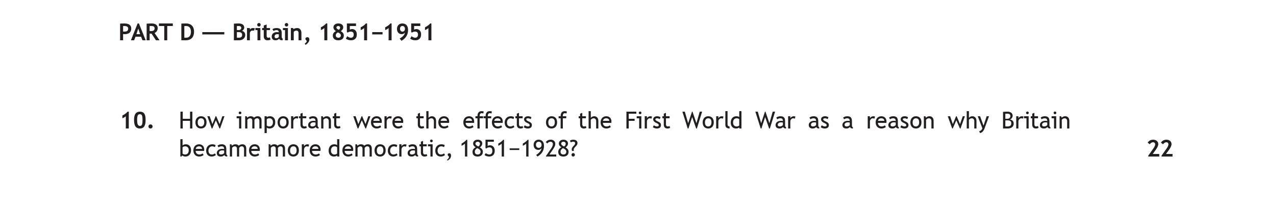 How-important-were-the-effects-of-the-First-World-War-as-a-reason-why-Britain-became-more-democratic,-1851-1928?--Scottish Highers History-Question 10-2019.png