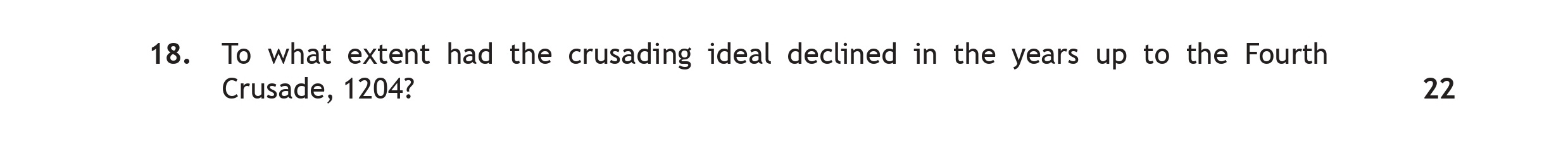 To-what-extent-had-the-crusading-ideal-declined-in-the-years-up-to-the-Fourth-Crusade,-1204?-Scottish Highers History-Question 18-2019.png