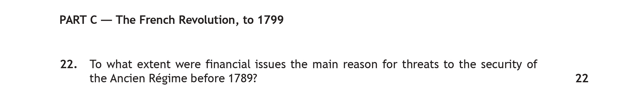 To-what-extent-were-financial-issues-the-main-reason-for-threats-to-the-security-of-the-Ancien-Régime-before-1789?-Scottish Highers History-Question 22-2019.png