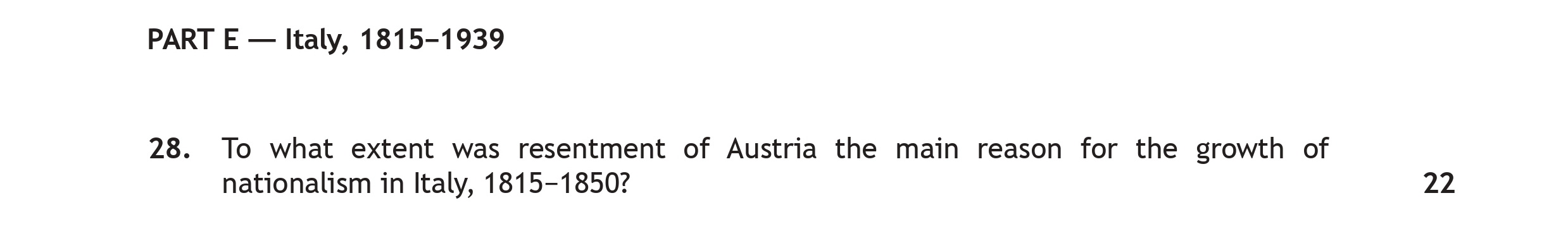 To-what-extent-was-resentment-of-Austria-the-main-reason-for-the-growth-of-nationalism-in-Italy,-1815–1850?-Scottish Highers History-Question 28-2019.png