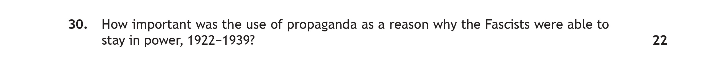 How-important-was-the-use-of-propaganda-as-a-reason-why-the-Fascists-were-able-to-stay-in-power,-1922–1939?--Scottish Highers History-Question 30-2019.png