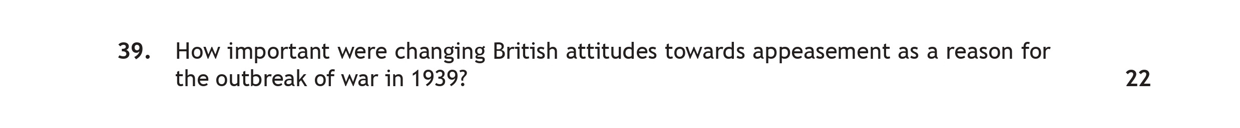 How-important-were-changing-British-attitudes-towards-appeasement-as-a-reason-for-the-outbreak-of-war-in-1939?-Scottish Highers History-Question 39-2019.png