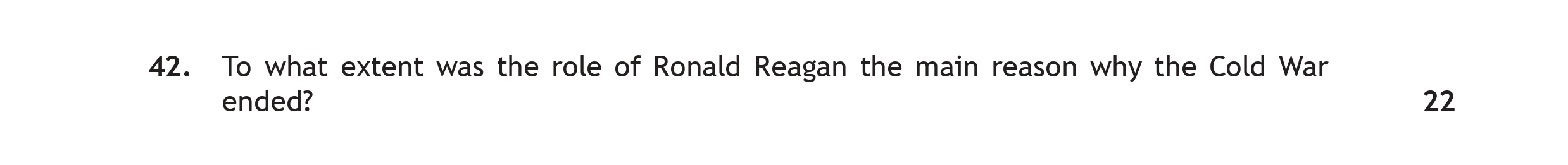 To-what-extent-was-the-role-of-Ronald-Reagan-the-main-reason-why-the-Cold-War-ended?-Scottish Highers History-Question 42-2019.png
