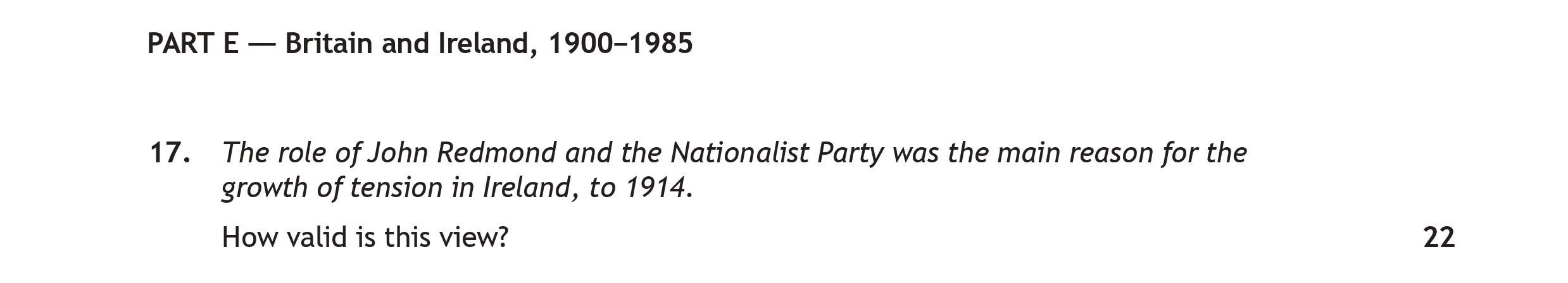 The-role-of-John-Redmond-and-the-Nationalist-Party-was-the-main-reason-for-the-growth-of-tension-in-Ireland,-to-1914-Scottish Highers History-Question 17-2022.png