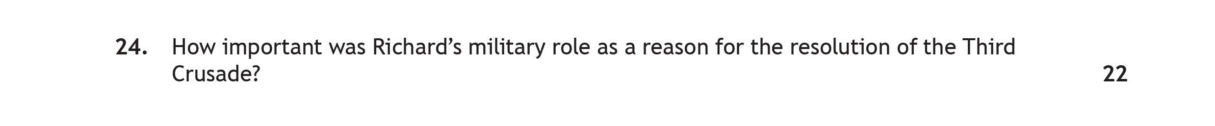 How-important-was-Richard's-military-role-as-a-reason-for-the-resolution-of-the-Third-Crusade?-Scottish Highers History-Question 24-2022.png