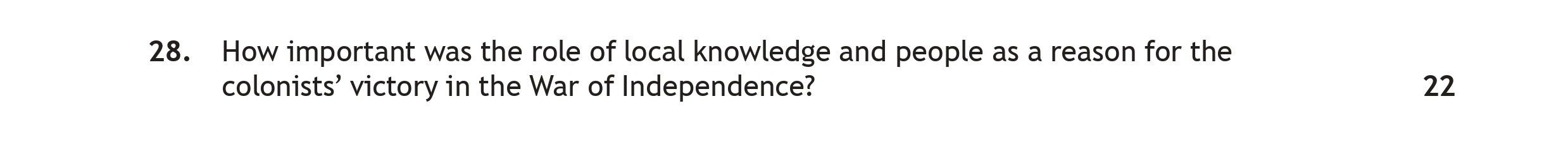 How-important-was-the-role-of-local-knowledge-and-people-as-a-reason-for-the-colonists'-victory-in-the-War-of-Independence?--Scottish Highers History-Question 28-2022.png