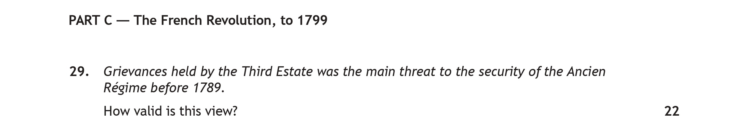 Grievances-held-by-the-Third-Estate-was-the-main-threat-to-the-security-of-the-Ancien-Régime-before-1789-Scottish Highers History-Question 29-2022.png