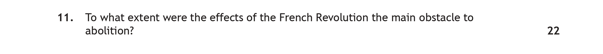 To-what-extent-were-the-effects-of-the-French-Revolution-the-main-obstacle-to-abolition?-Scottish Highers History-Question 11-2023.png
