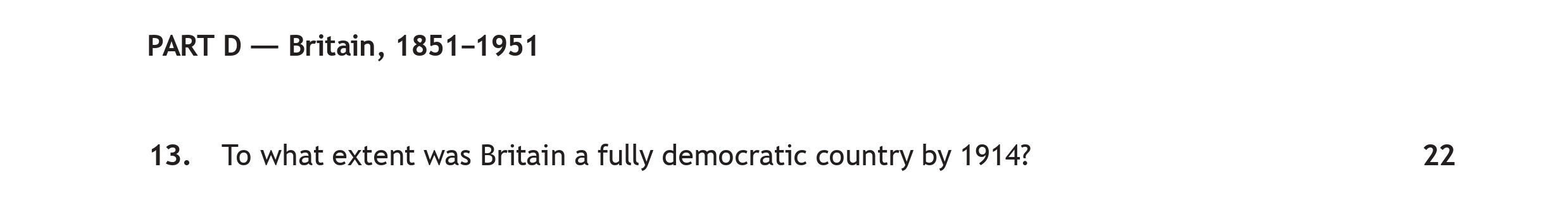 To-what-extent-was-Britain-a-fully-democratic-country-by-1914?-Scottish Highers History-Question 13-2023.png