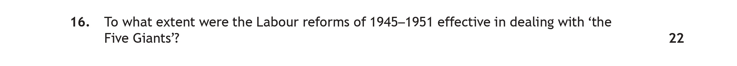 To-what-extent-were-the-Labour-reforms-of-1945–1951-effective-in-dealing-with-'the-Five-Giants'?-Scottish Highers History-Question 16-2023.png